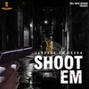 About Shoot Em (Slow+Reverb) Song