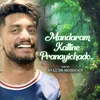 About Mandaram kattine pranayichado Song