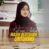 About Masih Bertahan Untukmu Song