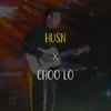 About Husn X Choo Lo Song