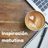 Inspiración matutina