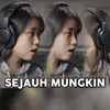 About Sejauh Mungkin Song