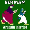 Herman: Scrappily Married