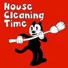 House Cleaning Time