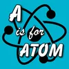 A is for Atom