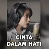 About Cinta Dalam Hati Song