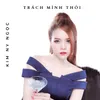 Trách Mình Thôi - Short Version 1