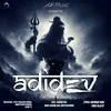 About Adidev Om Namah Shivay Song