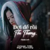 About Đợi Để Rồi Tổn Thương Song