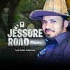 About Jessore Roads Song