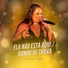 About Ela Não Está Aqui / Banho De Chuva Song