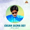 About Ehsan Sajna Dey Song