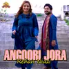 About Angoori Jora Song