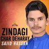 Zindagi Char Deharay