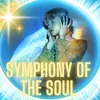 Symphony of the Soul