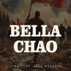 About Bella Chao Song