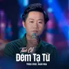 About Tân Cổ Đêm Tạ Từ Song