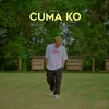 About Cuma Ko Song