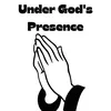 About Under God's Presence Song