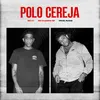 About Polo Cereja Song