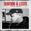 About Sentido a Leste Song