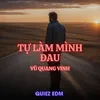 Tự Làm Mình Đau