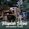 TETAPLAH DISINI