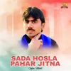 Sada Hosla Pahar Jitna