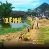 About Quê Nhà Song