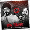 About No Fame Song
