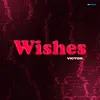 About Wishes Song