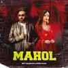 About Mahol Song