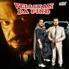 About Velliyan Da Pind Song