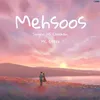 About Mehsoos Song