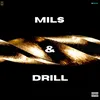 About Mils & Drill Song