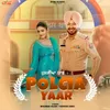 About Polcia Yaar Song