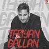 About Teriyan Gallan Song