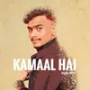 About Kamaal Hai Song