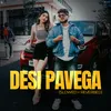 About Desi Pavega (Slowed + Reverbed) Song