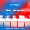 Livin' On A Prayer (Originally Performed by Bon Jovi) Piano Instrumental Version