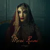 About Meri Rani Song