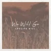 About We Will Go Song