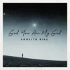 About God, You Are My God Song