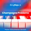 champagne problems Piano Instrumental Version