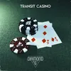About Transit Casino Song