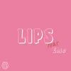 About Lips Song