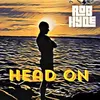 About Head On Song