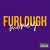 About Furlough Money Song