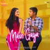 About Main Gaya (from "Couple Goals") Song
