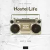 About Hostel Life Song